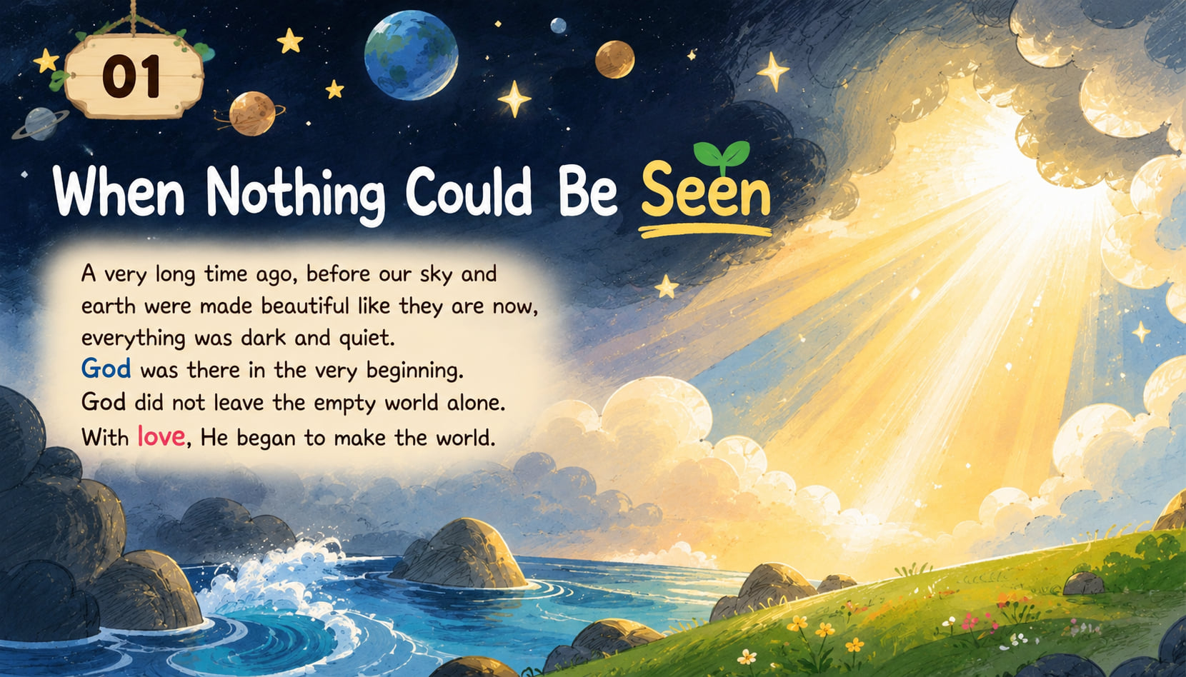 God lovingly beginning to make the world in the dark beginning